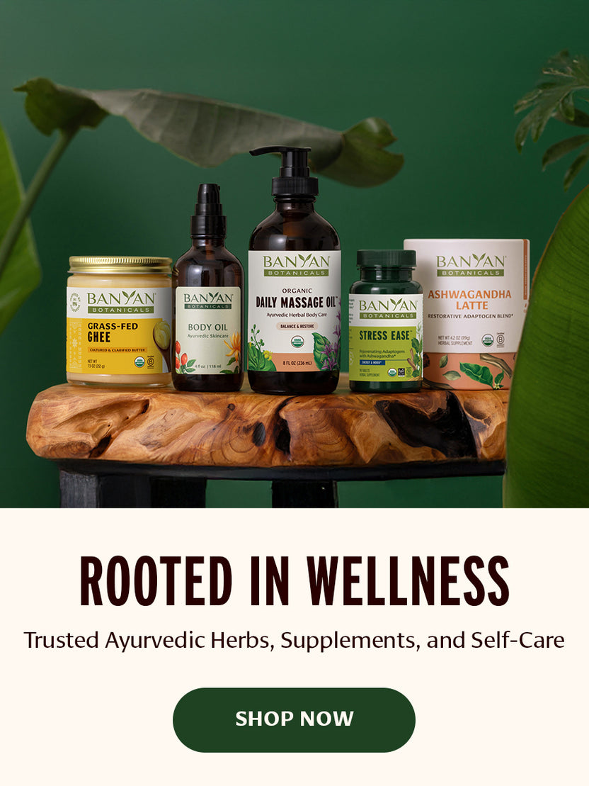 Ayurvedic Products & Holistic Health Banyan Botanicals